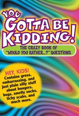 You Gotta Be Kidding Book