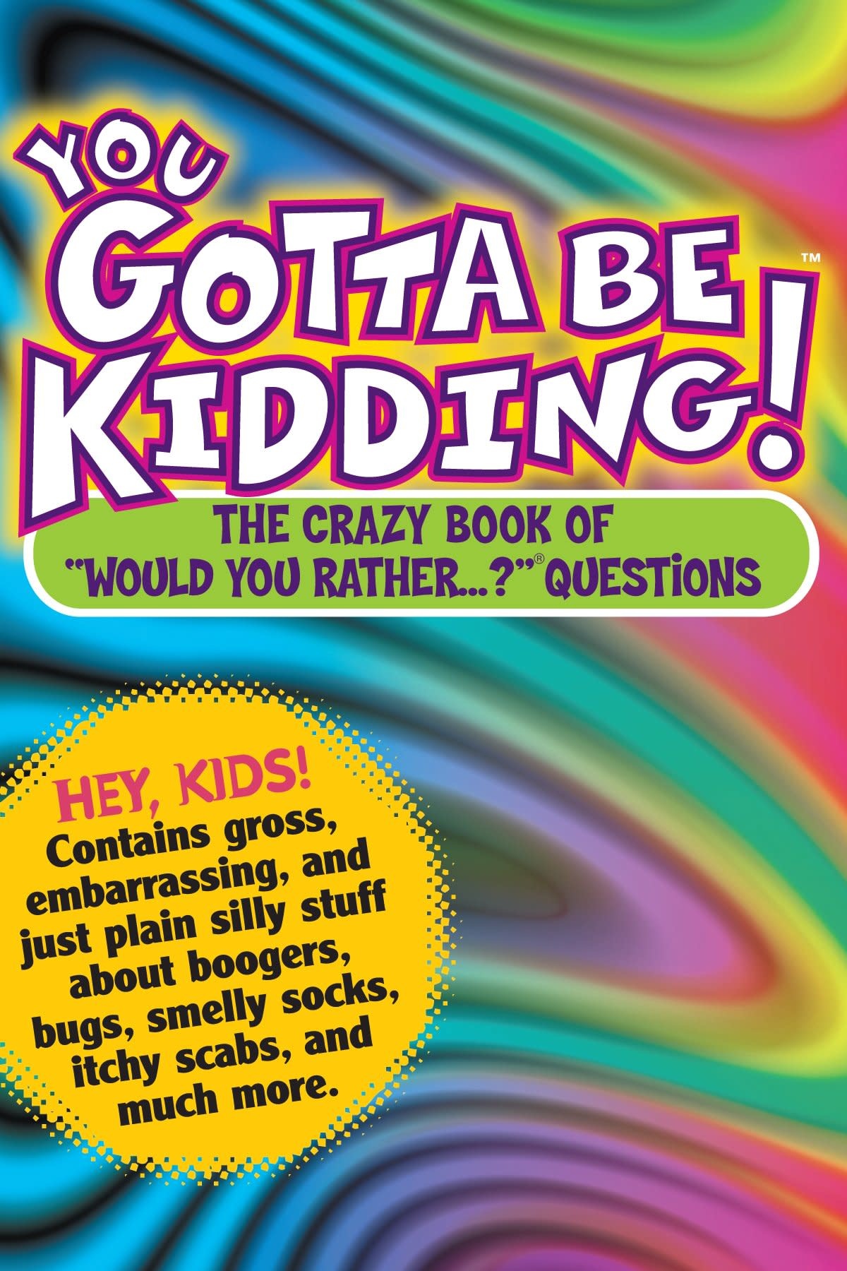 You Gotta Be Kidding Book